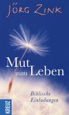 Mut zum Leben