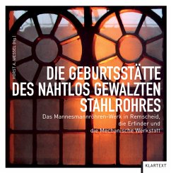 Die Geburtsstätte des nahtlos gewalzten Stahlrohres