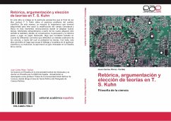 Retórica, argumentación y elección de teorías en T. S. Kuhn - Pérez -Toribio, Juan Carlos