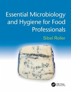 Essential Microbiology and Hygiene for Food Professionals - Roller, Sibel