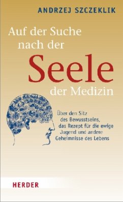 Auf der Suche nach der Seele der Medizin - Szczeklik, Andrzej