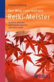 Der Weg zum wahren Reiki-Meister