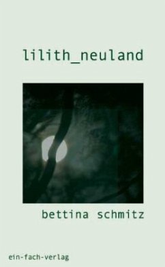 lilith_neuland - Schmitz, Bettina
