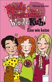 Eine wie keine / Beste Freundin, blöde Kuh! Bd.3