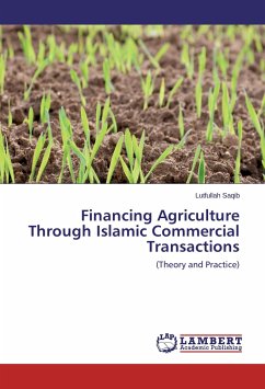Financing Agriculture Through Islamic Commercial Transactions - Saqib, Lutfullah