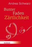 Bunter Faden Zärtlichkeit