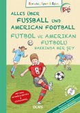 Alles über Fußball und American Football, Deutsch-Türkisch, m. Audio-CD\Futbol ve Amerikan Futbolu Hakk nda Her ey Alles über Fußball und American Football, Deutsch-Türkisch, m. Audio-CD\Futbol ve Amerikan Futbolu Hakk nda Her ey