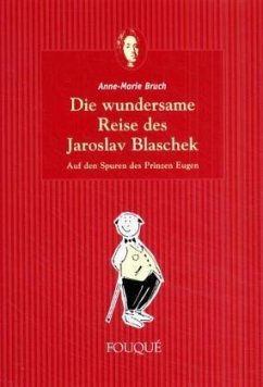 Die Wundersame Reise des Jaroslav Blaschek - Bruch, Anne-Marie