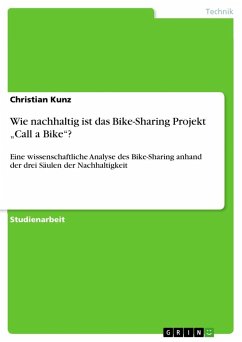 Wie nachhaltig ist das Bike-Sharing Projekt ¿Call a Bike¿? - Kunz, Christian