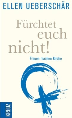 Fürchtet euch nicht! - Ueberschär, Ellen