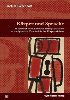 Körper und Sprache - Küchenhoff, Joachim