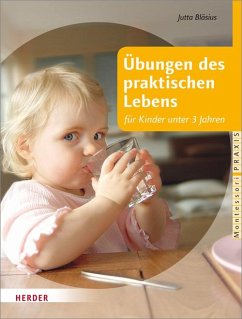 Übungen des praktischen Lebens für Kinder unter 3 Jahren - Bläsius, Jutta