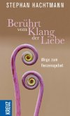 Berührt vom Klang der Liebe