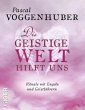 Die Geistige Welt hilft uns - Bild 1