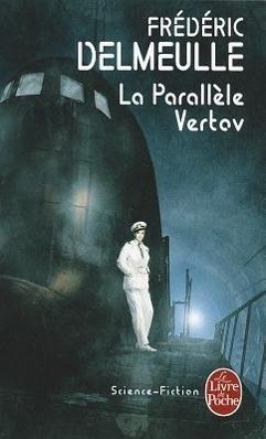 La Parallèle Vertov - Delmeulle, Frederic