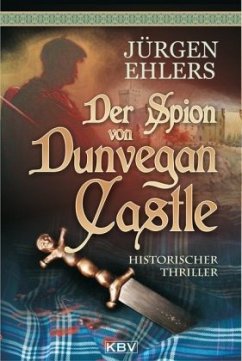 Der Spion von Dunvegan Castle - Ehlers, Jürgen