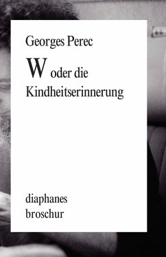 W oder die Kindheitserinnerung - Perec, Georges