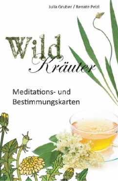 Wildkräuter, m. Bestimmungskarten - Pelzl, Renate; Gruber, Julia