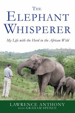 The Elephant Whisperer - Anthony, Lawrence; Spence, Graham