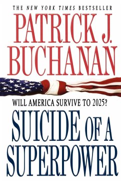Suicide of a Superpower - Buchanan, Patrick J.