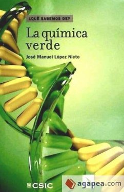 La química verde - López Nieto, José Manuel