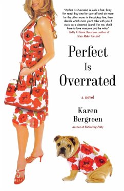 Perfect Is Overrated - Bergreen, Karen