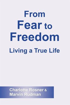 From Fear To Freedom - Rosner, Charlotte; Rudman, Marvin