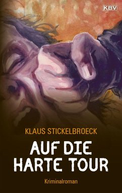 Auf die harte Tour / Hartmann Bd.4 - Stickelbroeck, Klaus
