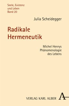 Radikale Hermeneutik - Scheidegger, Julia