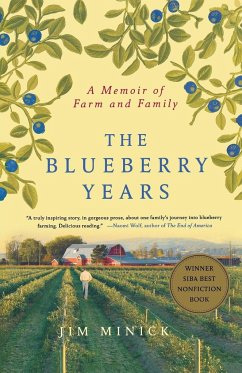 The Blueberry Years - Minick, Jim