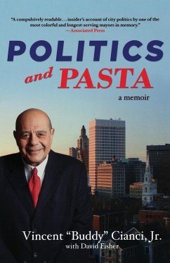 Politics and Pasta - Cianci, Vincent Albert Jr.