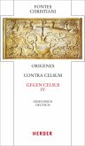 Fontes Christiani 4. Folge. Contra Celsum / Fontes Christiani (FC) Bd.50/4, Tl.4
