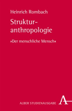 Strukturanthropologie - Rombach, Heinrich