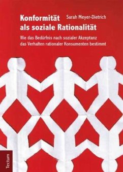 Konformität als soziale Rationalität - Meyer-Dietrich, Sarah