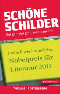 Schöne Schilder - Rottenberg, Thomas