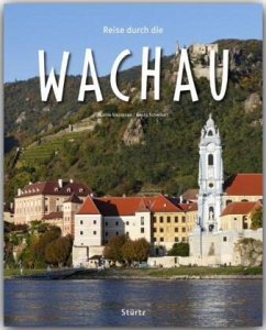 Reise durch die Wachau - Siepmann, Martin;Schwikart, Georg