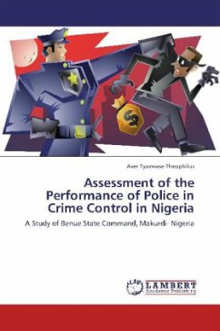 Assessment of the Performance of Police in Crime Control in Nigeria - Tyavwase Theophilus, Aver