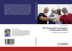 The Personalist Foundation of Biomedical Ethics
