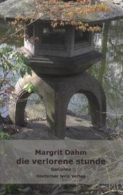 die verlorene stunde - Dahm, Margrit