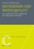 Identitätsfalle oder Weltbürgertum?