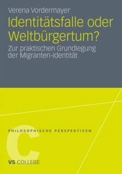 Identitätsfalle oder Weltbürgertum? - Vordermayer, Verena