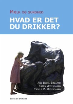 Mælk og sundhed - Søgaard, Ane Bodil;Østergaard, Karen;Østergaard, Troels V.