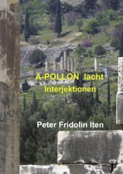 A-POLLON lacht - Iten, Peter Fridolin