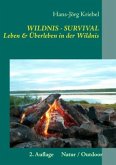 Survival - Leben und Überleben in der Wildnis