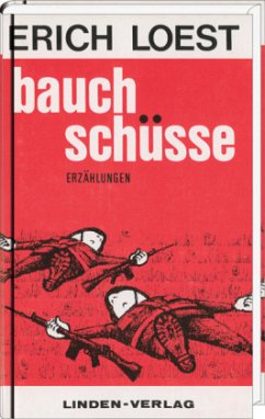 Bauchschüsse - Loest, Erich