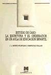 Estudio de caso : la escritura y el ordenador en un aula de educación infantil - Domínguez Chillón, Gloria; Barrio Valencia, J. Lino