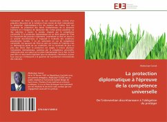 La protection diplomatique à l'épreuve de la compétence universelle - Guissé, Abdoulaye