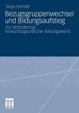 Bezugsgruppenwechsel und Bildungsaufstieg