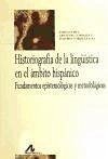 Historiografía de la lingüística en el ámbito hispánico