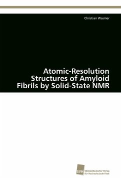Atomic-Resolution Structures of Amyloid Fibrils by Solid-State NMR - Wasmer, Christian